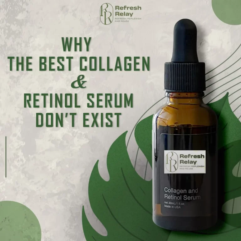 Why the best collagen and retinol serum don’t exists